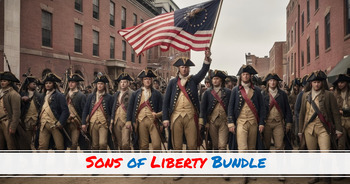 Preview of Sons of Liberty Bundle - American Revolution