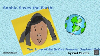 Preview of Sophia Saves the Earth: The Story of Earth Day Founder Gaylord Nelson
