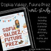 Sophia Valdez, Future Prez Unit Study