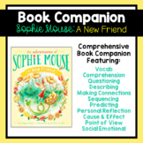 Sophie Mouse: A New Friend | Book Companion | Novel Study | Comprehension