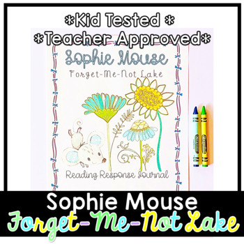 Preview of Sophie Mouse: Forget-Me-Not Lake | Book Companion | Novel Study | Comprehension