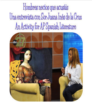 Preview of Sor Juana Google Slides Author Interview Hombres Necios Women's History
