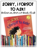 Sorry, I Forgot to Ask!- Behavior Basics Book Club