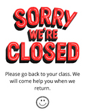 "Sorry We're Closed" Classroom Sign