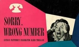 Sorry, Wrong Number Radio Play Script and Comprehension/Di