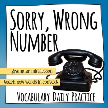 Preview of Sorry, Wrong Number - Vocabulary Extension - HMH Collections
