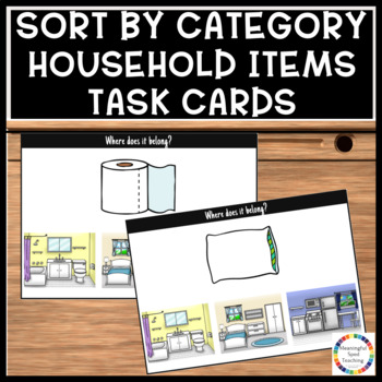 Preview of Sort By Category Common Household Items Task Cards Special Education Set 2