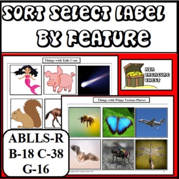 Preview of Sort Select & Label by Feature Autism ABA Therapy ABLLS-R B18 C38 G16 DTT
