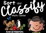 Sort and Classify Math Center: Animal Habitats