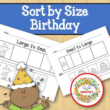 Preview of Sort by Size Activity Sheets - Color, Cut, and Paste - Birthday Theme