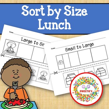 Preview of Sort by Size Activity Sheets - Color, Cut, and Paste - Lunch Theme