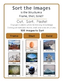 Sort the Images - Structures - Frame, Shell or Solid?