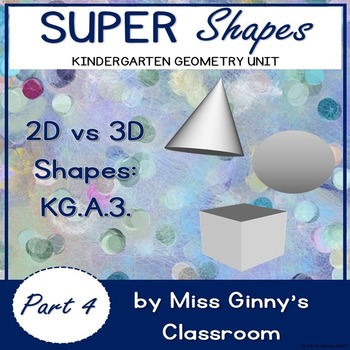 Preview of Sorting 2D & 3D Shapes: Super Shapes Unit Part 4