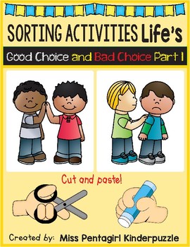 Preview of Sorting Activities Life's Good Choice and Bad Choice Part 1