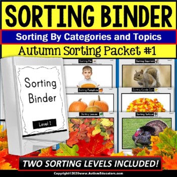 Preview of Sorting with Categories and Pictures AUTUMN and FALL Theme for Special Education