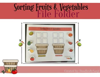 Preview of Sorting Fruits and Vegetables File Folder Activity