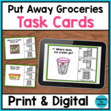 Life Skills Task Cards - Sorting Groceries (Print & Digita