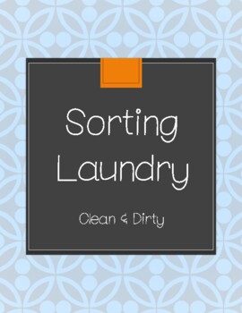 https://ecdn.teacherspayteachers.com/thumbitem/Sorting-Laundry-Clean-and-Dirty-Life-Skills-Task-5642921-1591049566/original-5642921-1.jpg