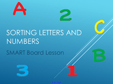 Sorting Letters and Numbers SMART Board Lesson