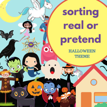 Preview of Sorting: Real or Pretend (Halloween Theme)
