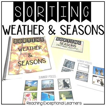 Weather and Seasons Sorting by Reaching Exceptional Learners | TPT