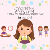Sorting Things I Should and Shouldn't Do in School Activity