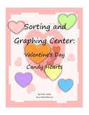Sorting and Graphing Math Center Valentine's Candy Hearts
