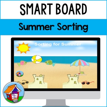 Preview of Sorting for Summer Smart Board™ Activity