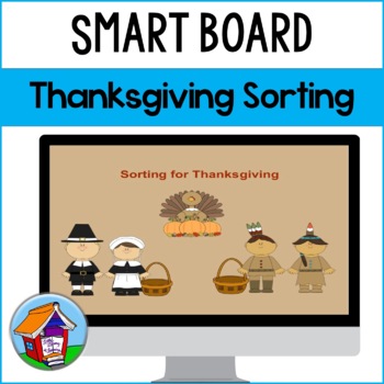 Preview of Sorting for Thanksgiving Smart Board™ Activity