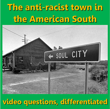 Preview of Soul City, the anti-racist town in the South: video questions, differentiated.