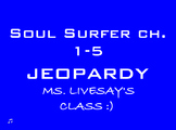 Soul Surfer JEOPARDY Ch. 1-5