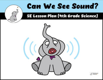 Preview of Sound 5E Lesson Plan (4th Grade Science) (Translanguaging/ Translations for ESL)