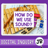 Sound Energy Digital Inquiry Jr.  |  3rd Grade