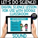 Sound Google Slides Interactive Science Lesson