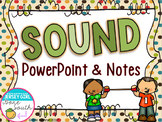 Sound PowerPoint and Notes Set
