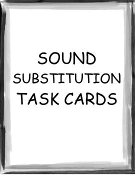 Preview of Sound Substitution Task Cards