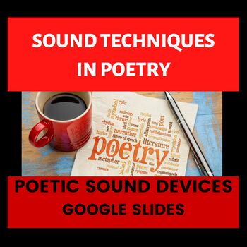 Preview of Sound Techniques in Poetry, Poetic Sound Devices, NoPrep, Editable, GoogleSlides