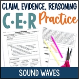 Claim, Evidence, and Reasoning: Sound Waves CER