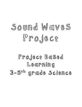 Preview of Sound Waves - Project Based Learning