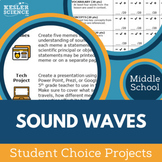 Sound Waves - Student Choice Projects - Grades 6, 7, 8