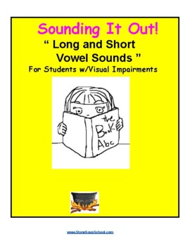 Preview of Sounding It Out !, Long / Short Vowels for Visually Impaired