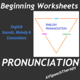 Pronunciation:English Sounds, Melody & Connections - Begin