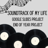 Soundtrack of My Life Project (Beginning OR End of Year Activity)