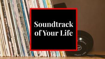 Preview of Soundtrack of Your Life (#SOYL)