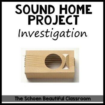 Preview of Beautiful Science Investigations - Sound Home Project