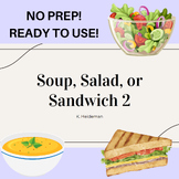 Soup, Salad, or Sandwich 2!
