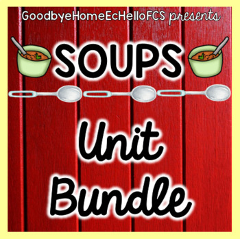 Preview of Soups Bundle for Culinary/Foods Course