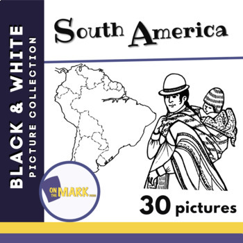 Preview of South America Black & White Picture Collection Grades 2-8