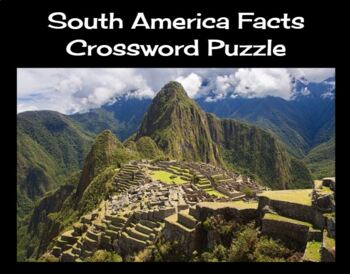 Preview of South America Facts Crossword Puzzle