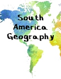 South America Geography (Reading Comprehension and Mapping